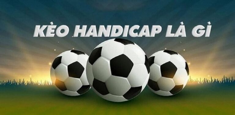 Kèo Handicap Sodo6789: Hướng Dẫn Soi Kèo Chấp Chuẩn 2024